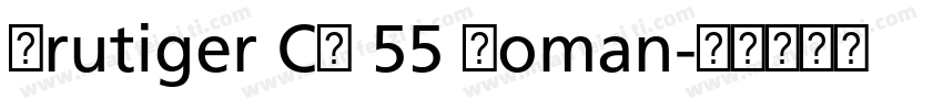 Frutiger CE 55 Roman字体转换